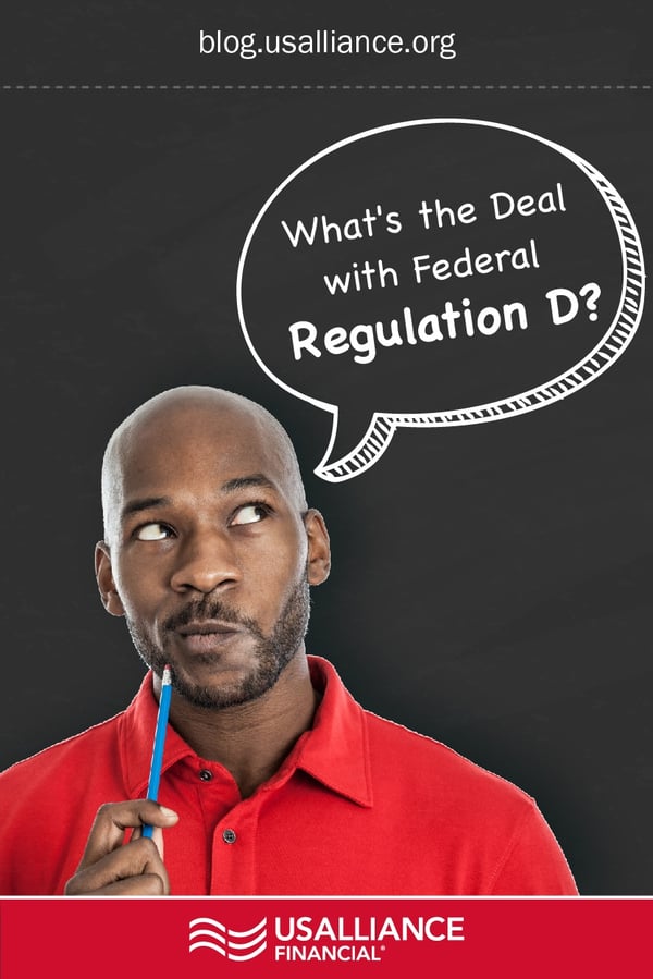 What's the deal with Federal Regulation D?